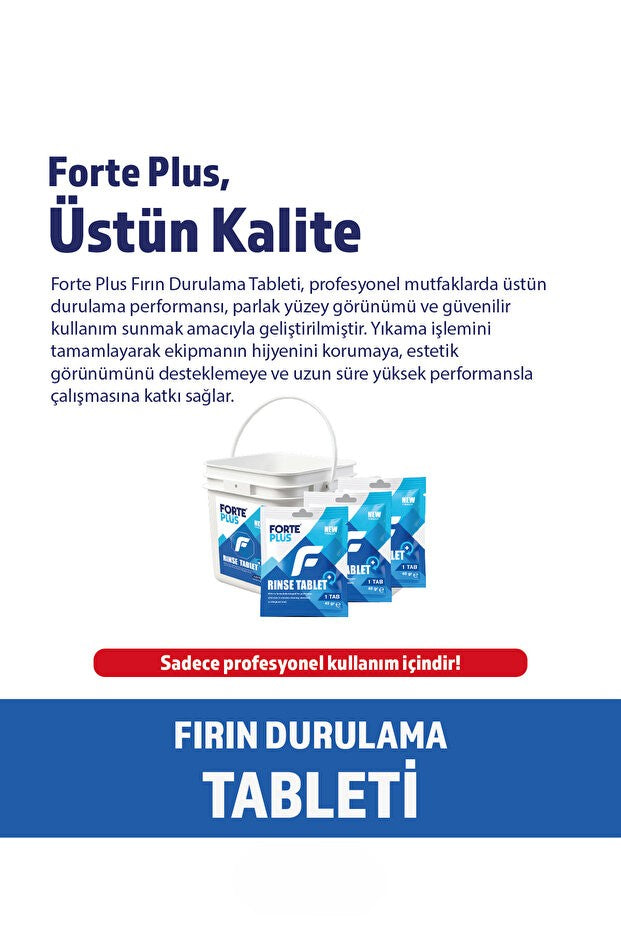 Forte Plus Fırın Durulama Tableti 40 Gr x 120 Adet | Profesyonel Rinse Tablet